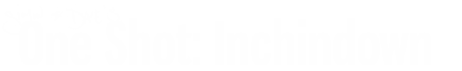 One Shot: Inchindown Logo